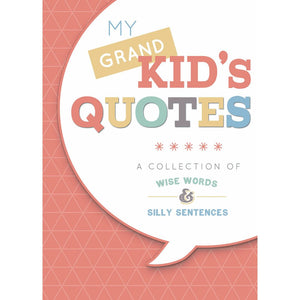 My Grandkid's Quotes