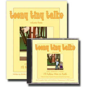 Teeny Tiny Talks Volume Three: I'll Follow Him in Faith Set - Book and CD