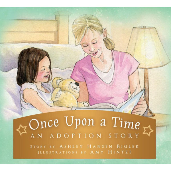 Once Upon a Time: An Adoption Story - Cedar Fort Publishing & Media