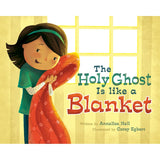 The Holy Ghost Is Like a Blanket (Hardback)