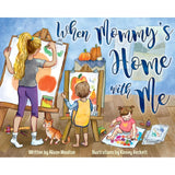 When Mommy's Home with Me (Hardback)