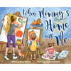 When Mommy's Home with Me (Hardback) - Cedar Fort Publishing & Media