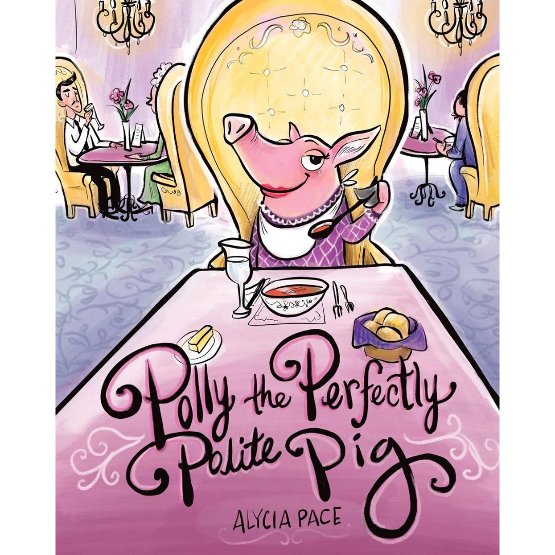 Polly the Perfectly Polite Pig