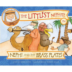 The Littlest Nephite in Nephi and the Brass Plates