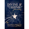 Divine & Here to Shine Journal: Dear Divine Daughter