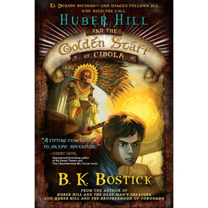 Huber Hill and the Golden Staff of Cibola