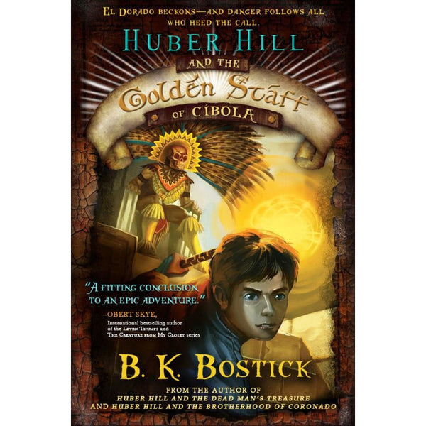 Huber Hill and the Golden Staff of Cibola - Cedar Fort Publishing & Media
