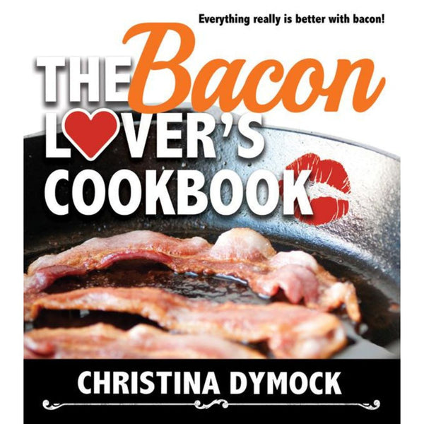 The Bacon Lover's Cookbook - Cedar Fort Publishing & Media