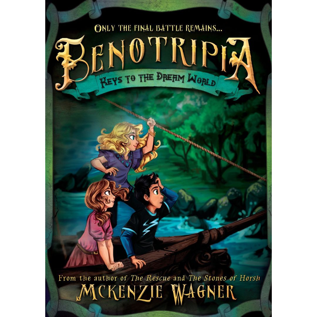 Benotripia Series - Keys to the Dream World: Book 3 - Cedar Fort Publishing & Media