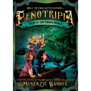 Benotripia Series - Keys to the Dream World: Book 3