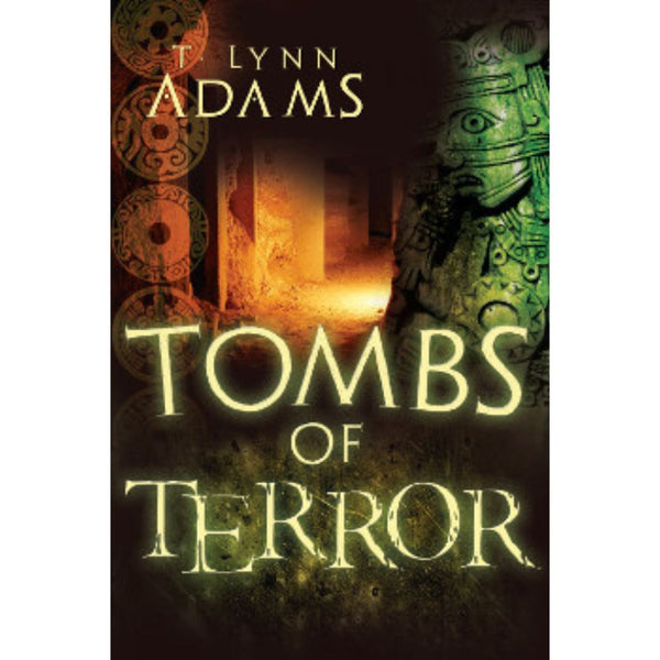 Tombs of Terror - Volume 1 - Cedar Fort Publishing & Media