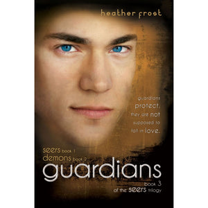 Guardians: The Seers Trilogy Book 3