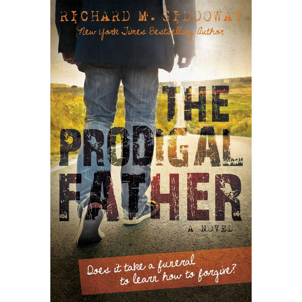 The Prodigal Father - Cedar Fort Publishing & Media