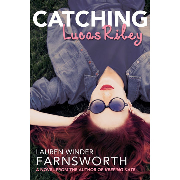 Catching Lucas Riley - Cedar Fort Publishing & Media