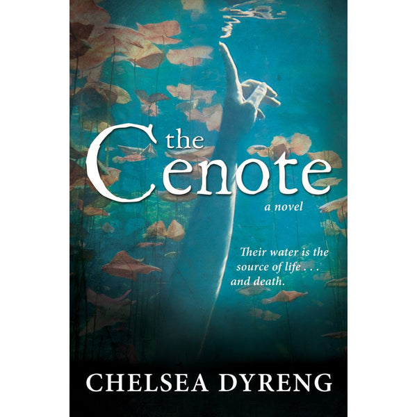 The Cenote - Cedar Fort Publishing & Media