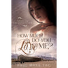 How Much Do You Love Me?