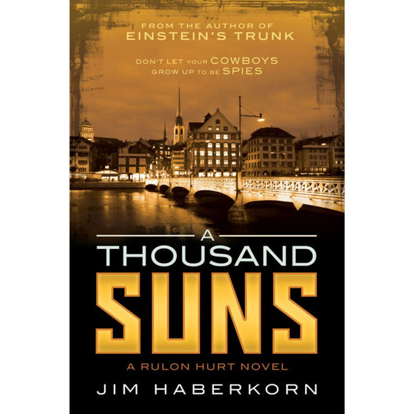 Rulon Hurt Series, Volume 2: A Thousand Suns - Cedar Fort Publishing & Media