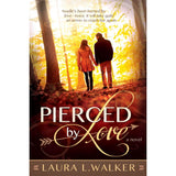 Pierced by Love