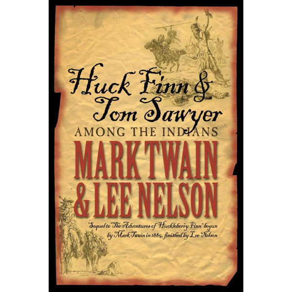 Huck Finn & Tom Sawyer Among the Indians - Cedar Fort Publishing & Media