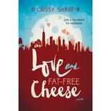 Love and Fat-Free Cheese