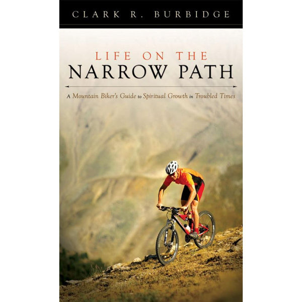 Life on the Narrow Path - Cedar Fort Publishing & Media