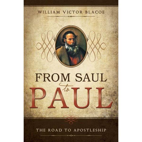 From Saul to Paul: The Road to Apostleship - Cedar Fort Publishing & Media