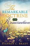 The Remarkable Doctrine of the Resurrection - Cedar Fort Publishing & Media