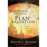 Doctrinal Details of the Plan of Salvation