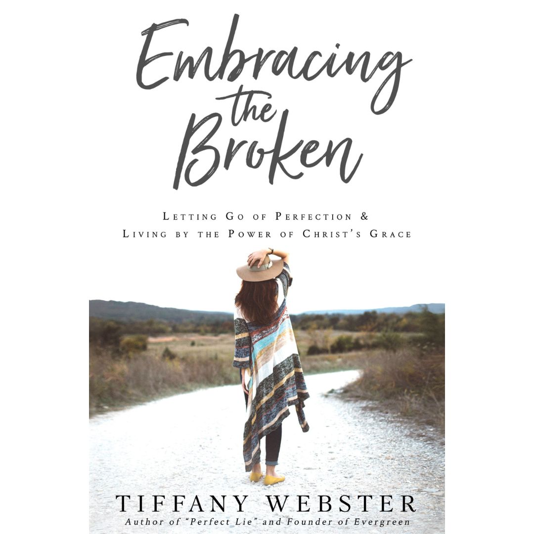 Embracing the Broken: Letting Go of Perfection and Living by the Power of Christ's Grace - Cedar Fort Publishing & Media