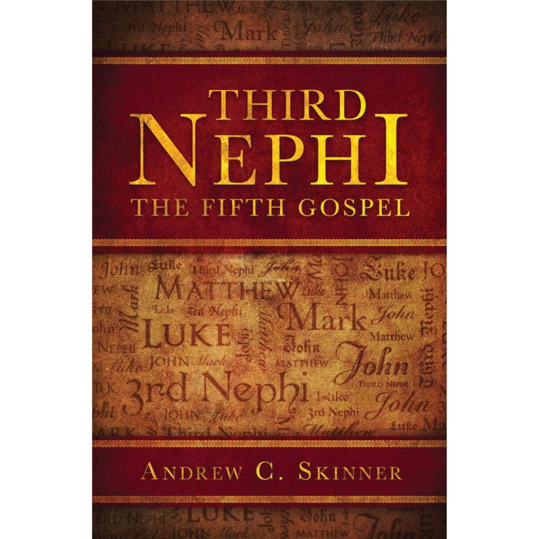 Third Nephi: The Fifth Gospel - Cedar Fort Publishing & Media