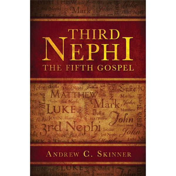 Third Nephi: The Fifth Gospel - Cedar Fort Publishing & Media