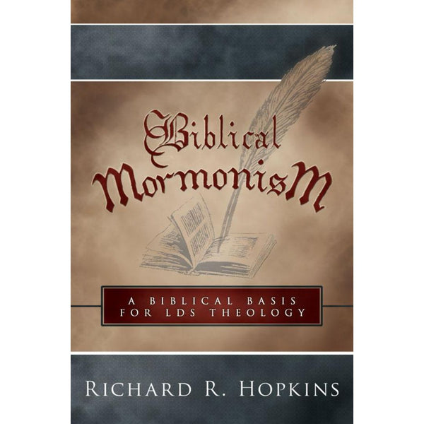 Biblical Mormonism - Cedar Fort Publishing & Media