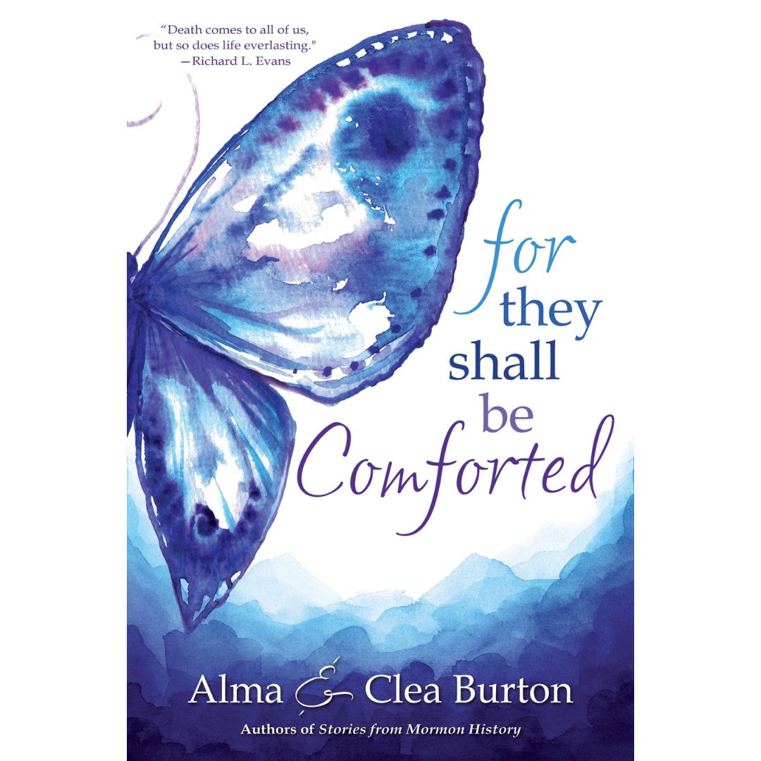 For They Shall Be Comforted - Cedar Fort Publishing & Media