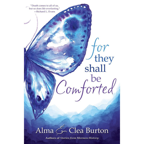 For They Shall Be Comforted - Cedar Fort Publishing & Media