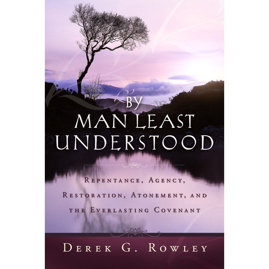 By Man Least Understood - Cedar Fort Publishing & Media