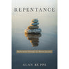 Repentance : Refinement Through the Mortal Journey
