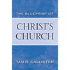 The Blueprint of Christ's Church
