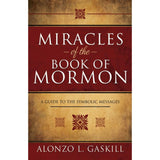 Miracles of the Book of Mormon: A Guide to the Symbolic Messages (Paperback)