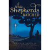 While Shepherds Watched - Pamphlet