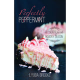 Perfectly Peppermint: Desserts for the Holiday Season - Booklet