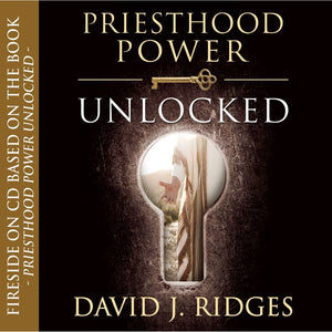 Priesthood Power Unlocked - CD