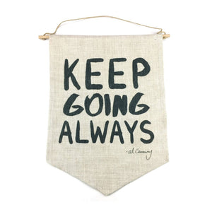 Al Carraway - Keep Going Always - Decor - Wall Tapestry