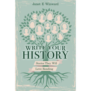 Write Your History, Stories They Will Love Reading