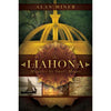 The Liahona: Miracles by Small Means
