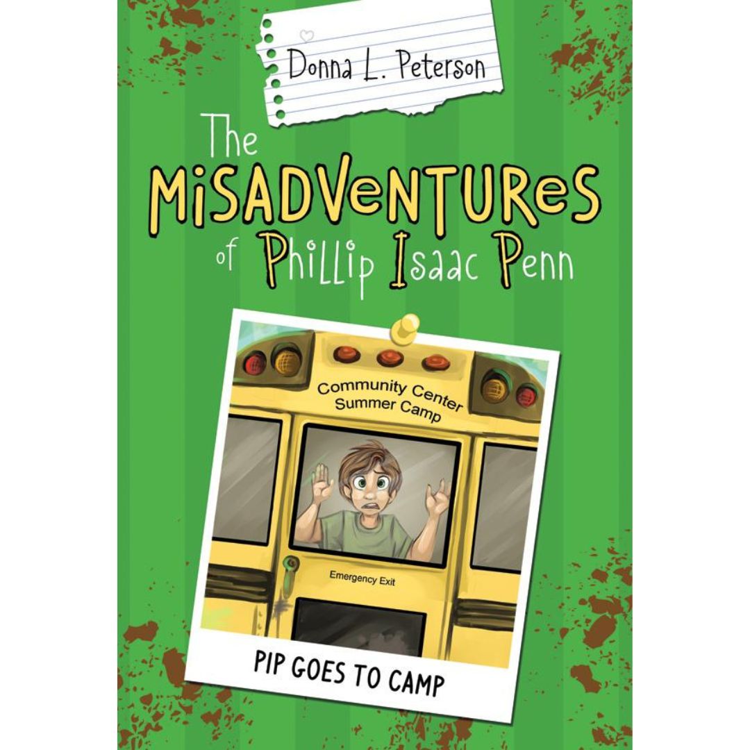 The Misadventures of Phillip Isaac Penn:  PIP Goes to Camp - Cedar Fort Publishing & Media