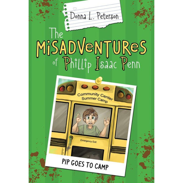 The Misadventures of Phillip Isaac Penn:  PIP Goes to Camp - Cedar Fort Publishing & Media