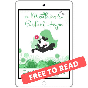 A Mother's Perfect Hope - FREE DOWNLOAD