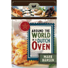 Around the World in a Dutch Oven - Cedar Fort Publishing & Media