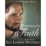 Portraits of Faith: The Biography of Liz Lemon Swindle (HB)