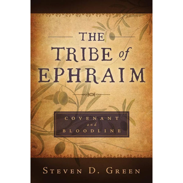 The Tribe of Ephraim - Cedar Fort Publishing & Media